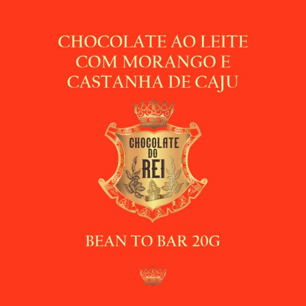 Chocolate ao leite com morango e castanha de caju - Chocolate do Rei